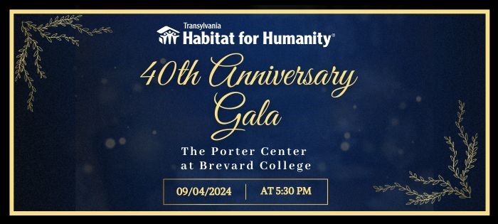 Transylvania Habitat for Humanity 40th Anniversary Gala