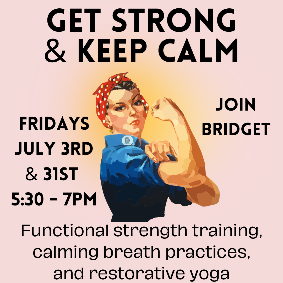 Get Strong & Keep Calm Yoga Class