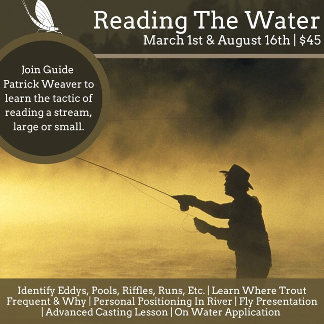 Reading the Water with Guide Patrick Weaver