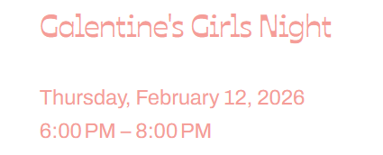 Love Actually – Galentine’s Girls Night